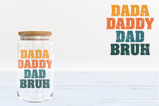 Daddy Bruh UV DTF 16oz Cup Wrap #140 - IN STOCK