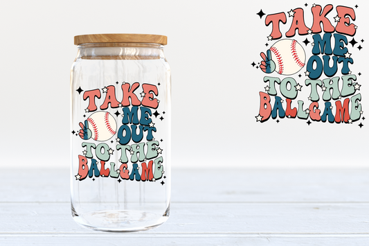 Take Me Out To The Ballgame - A25 UV DTF