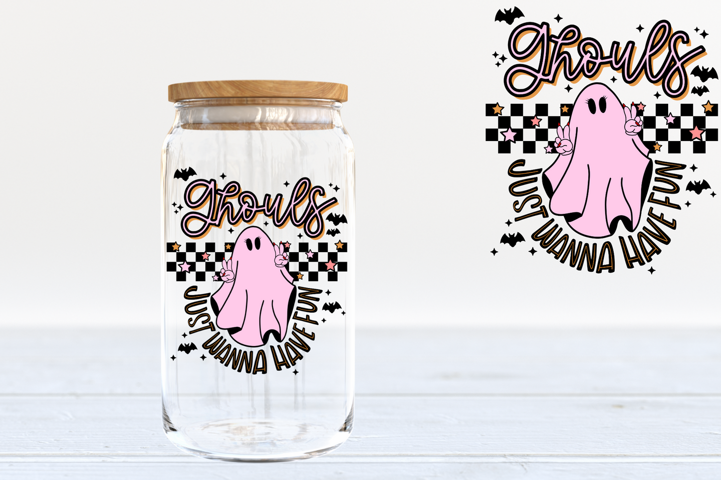 Ghouls Just Wanna Have Fun - A36 UV DTF