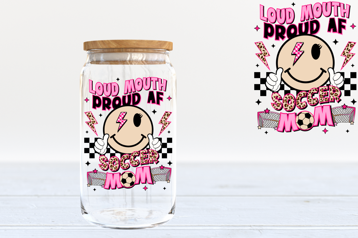 Loud Mouth Soccer Mom - A50 UV DTF