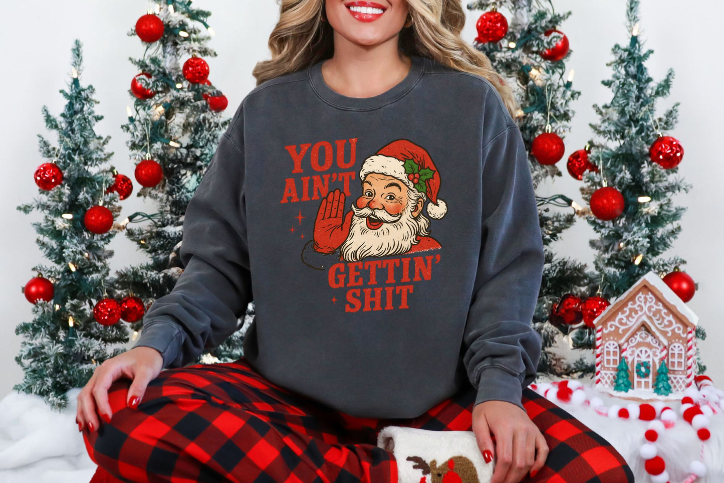 You Ain't Getting Shit DTF Transfer - 1334