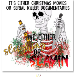 Sleighing or Slayin DTF Transfer - 182