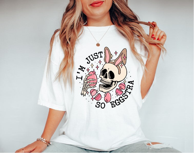 I'm Just So Eggstra DTF Transfer - 1054