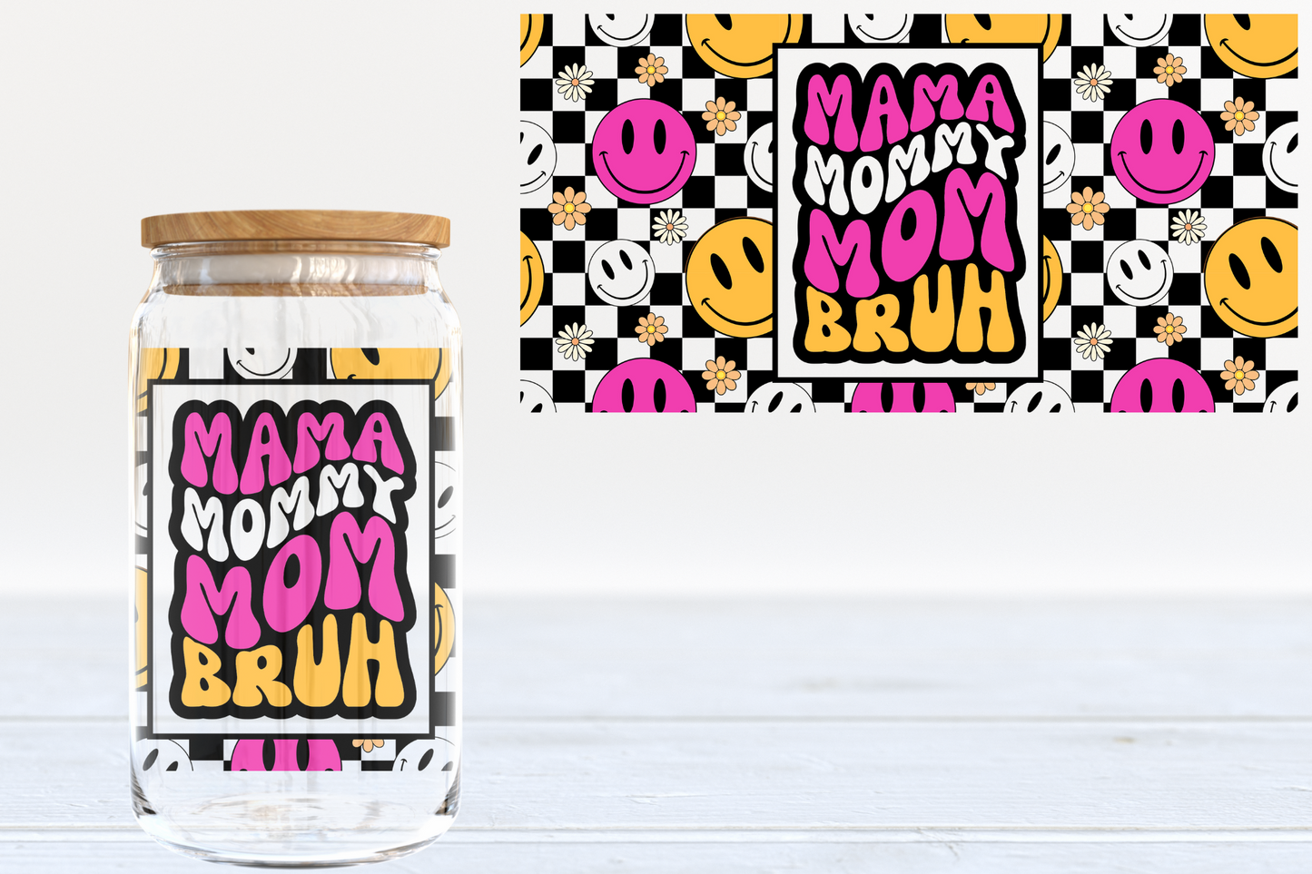 Mama Mommy Mom Bruh UV DTF 16oz Cup Wrap #89 - IN STOCK