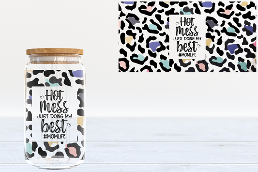 Hot Mess Doing My Best UV DTF 16oz Cup Wrap #121 - IN STOCK
