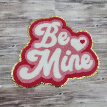 Load image into Gallery viewer, Be Mine Chenille Patch
