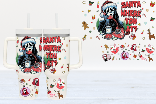 Santa Where You At? UV DTF 40oz Cup Wrap #40-100 - In Stock