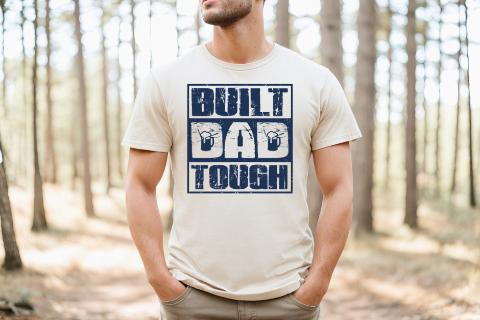 Built Dad Tough DTF Transfer - 1121