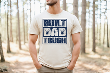Load image into Gallery viewer, Built Dad Tough DTF Transfer - 1121
