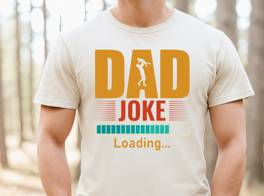 Dad Joke Loading DTF Transfer - 1109