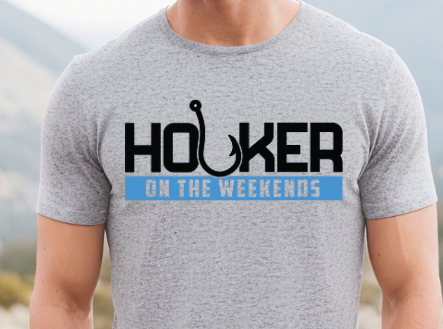Hooker on the Weekends DTF Transfer - 1132