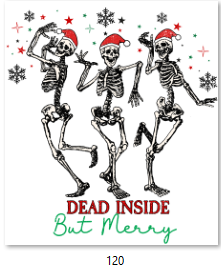 Dead Inside But Merry DTF Transfer - 120