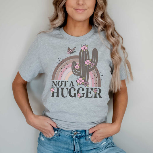 Not A Hugger DTF Transfer - 237