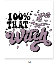100% That Witch DTF Transfer - 44