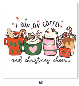 I Run On Coffee & Christmas Cheer DTF Transfer - 68