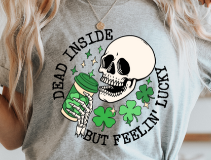 Dead Inside but feeling lucky DTF Transfer - 995