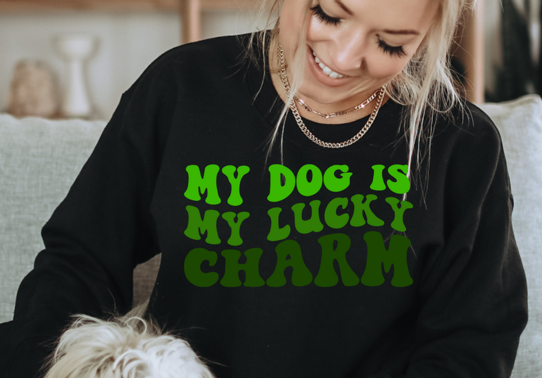 My Dog Is My Lucky Charm DTF Transfer - 1001