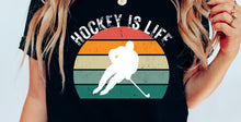 Load image into Gallery viewer, Hockey Is Life DTF Transfer - 674
