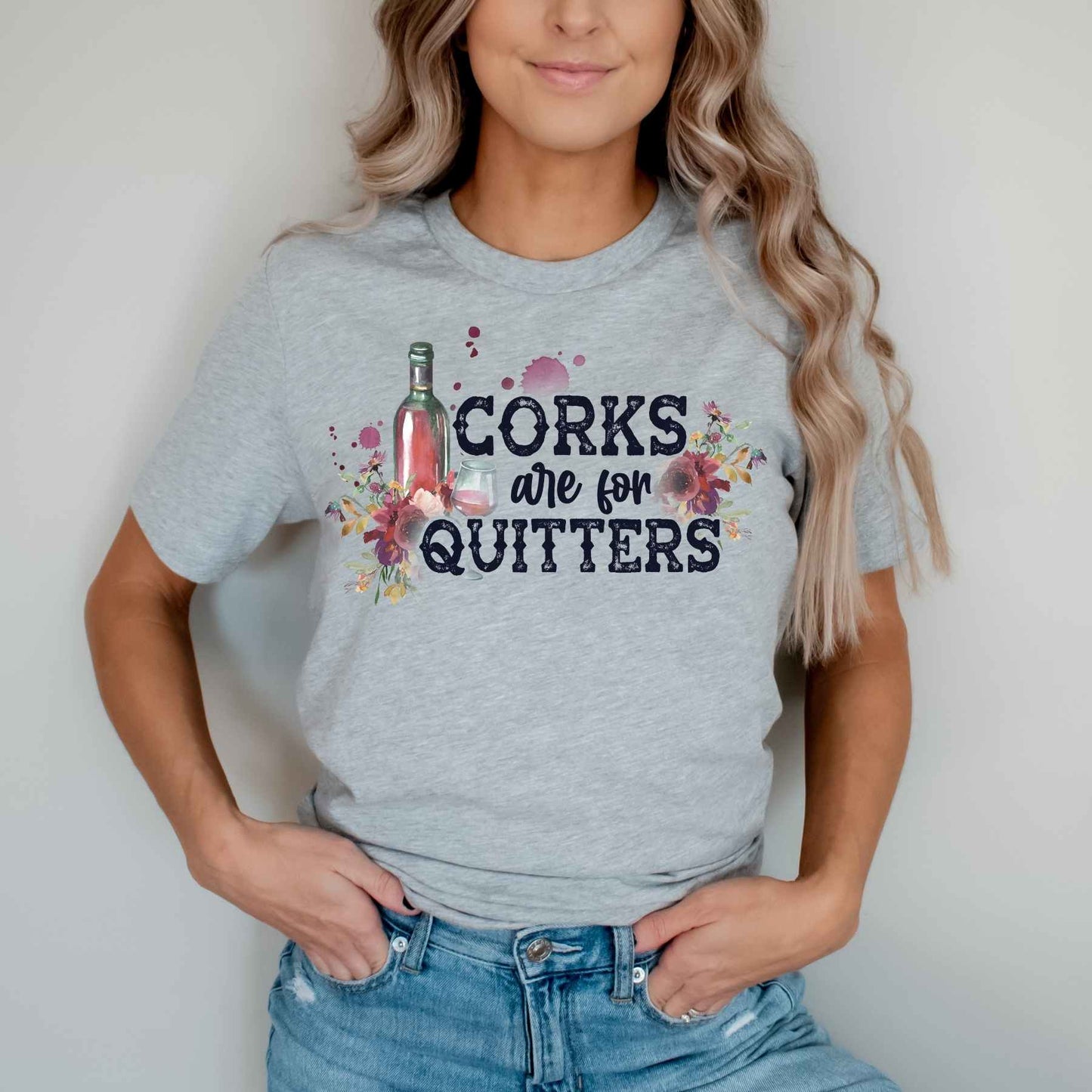 Corks are for Quitters DTF Transfer - 243