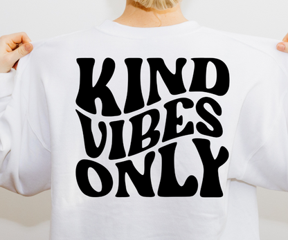 Kind Vibes Only DTF Transfer - 878