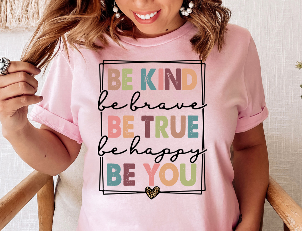 Be Kind Be True Be You DTF Transfer - 935