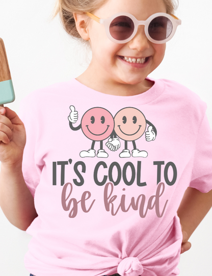 It's Cool To Be Kind DTF Transfer - 954