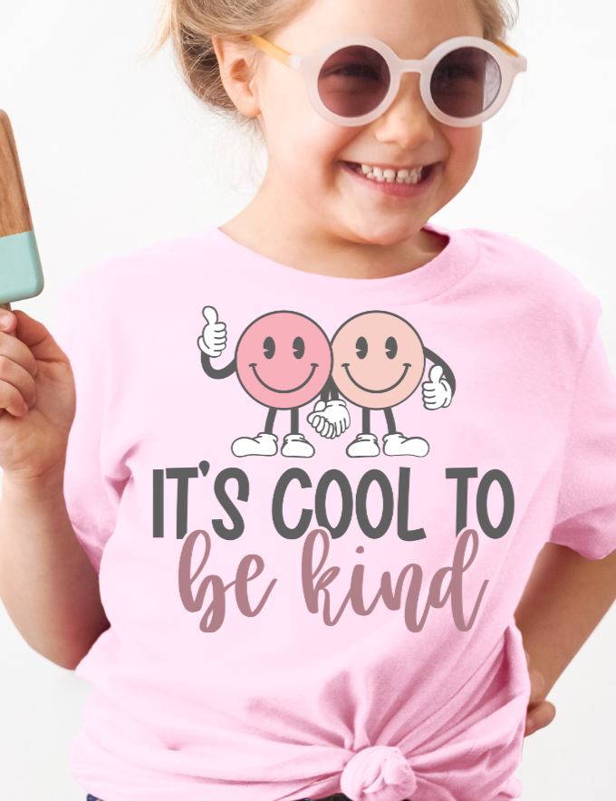 It's Cool To Be Kind DTF Transfer - 954