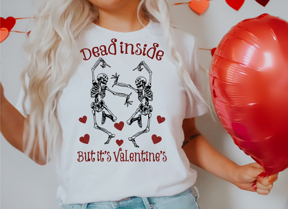 Dead Inside But It's Valentines DTF Transfer - 842