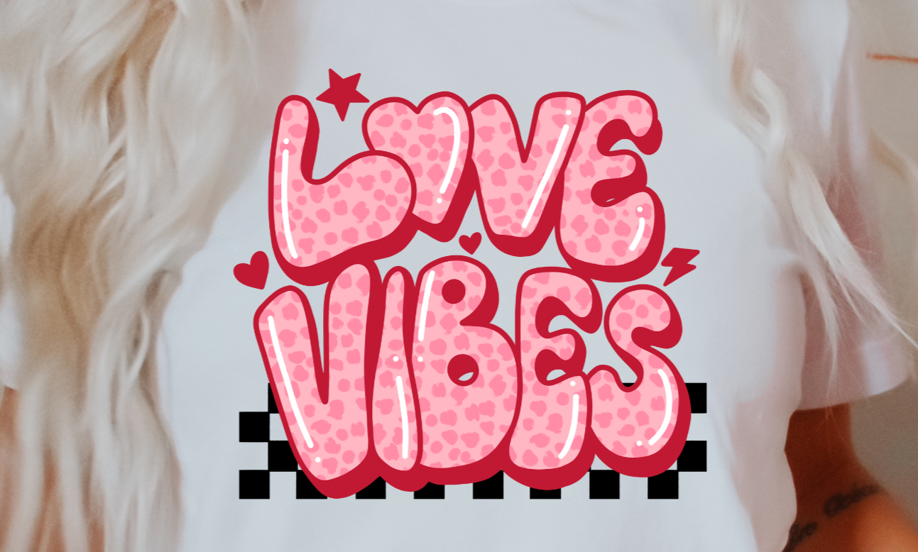 Love Vibes DTF Transfer - 836