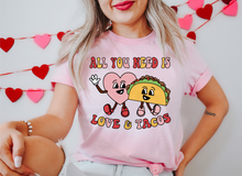 Load image into Gallery viewer, All You Need Is Love &amp; Tacos DTF Transfer - 835
