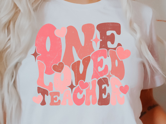 One Loved Teacher DTF Transfer - 855