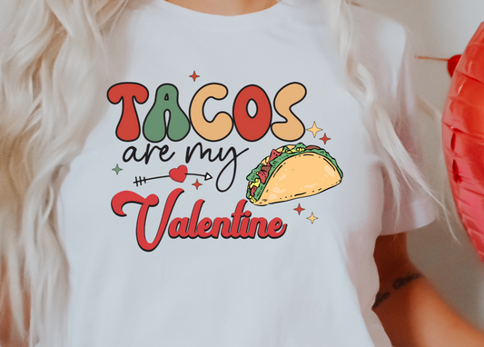 Tacos are my Valentine DTF Transfer - 755