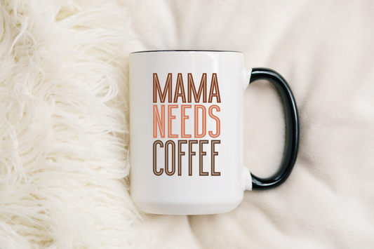Mama Needs Coffee 2.5x4" UV DTF